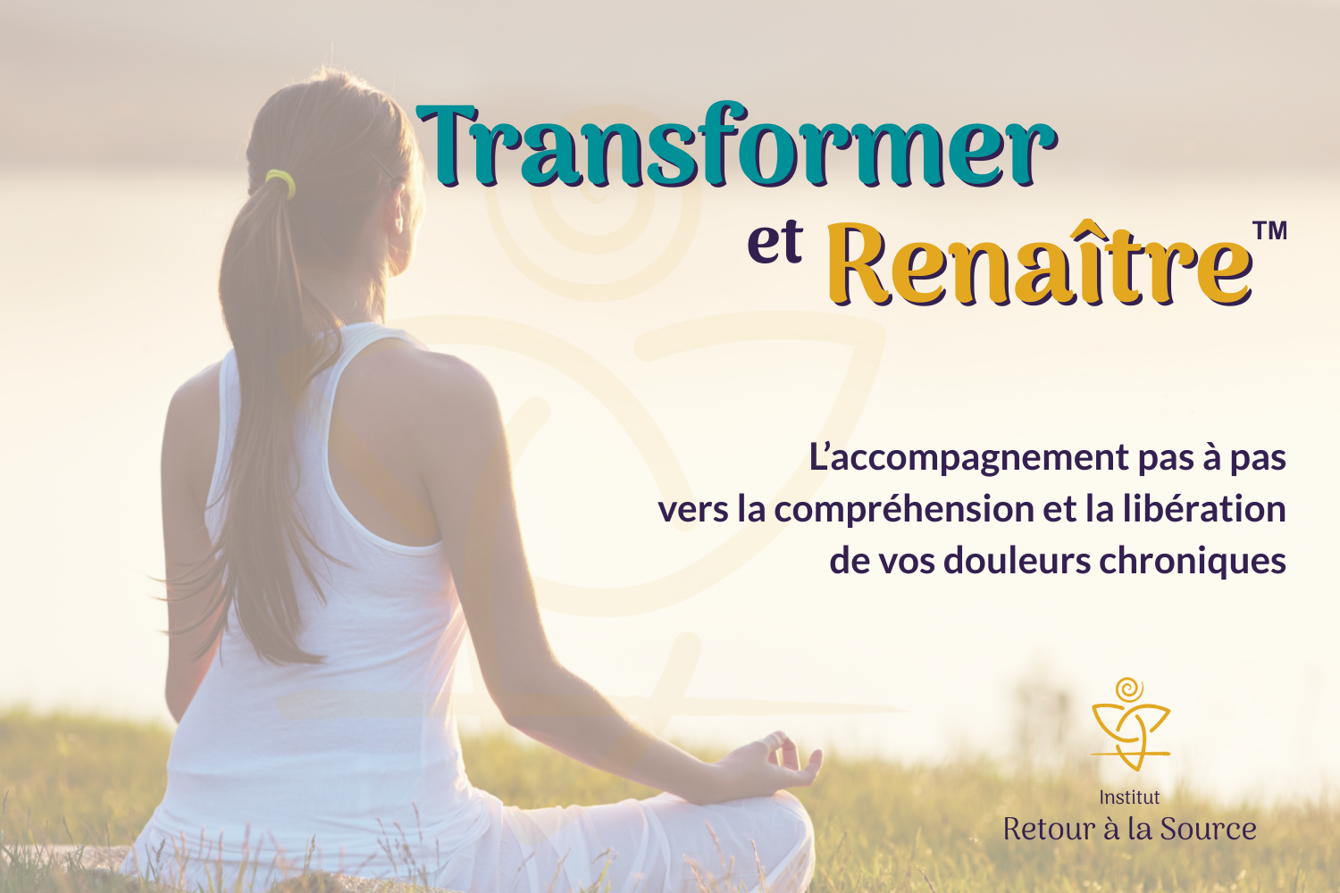 Méthode Transformer et Renaitre